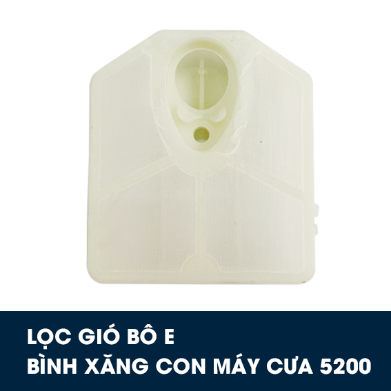 Lọc gió bô e bình xăng con máy cưa 5200